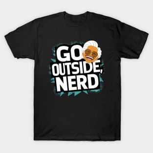 Go Outside NErd T-Shirt